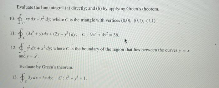 Solved 10. 11. Evaluate the line integral (a) directly; and | Chegg.com