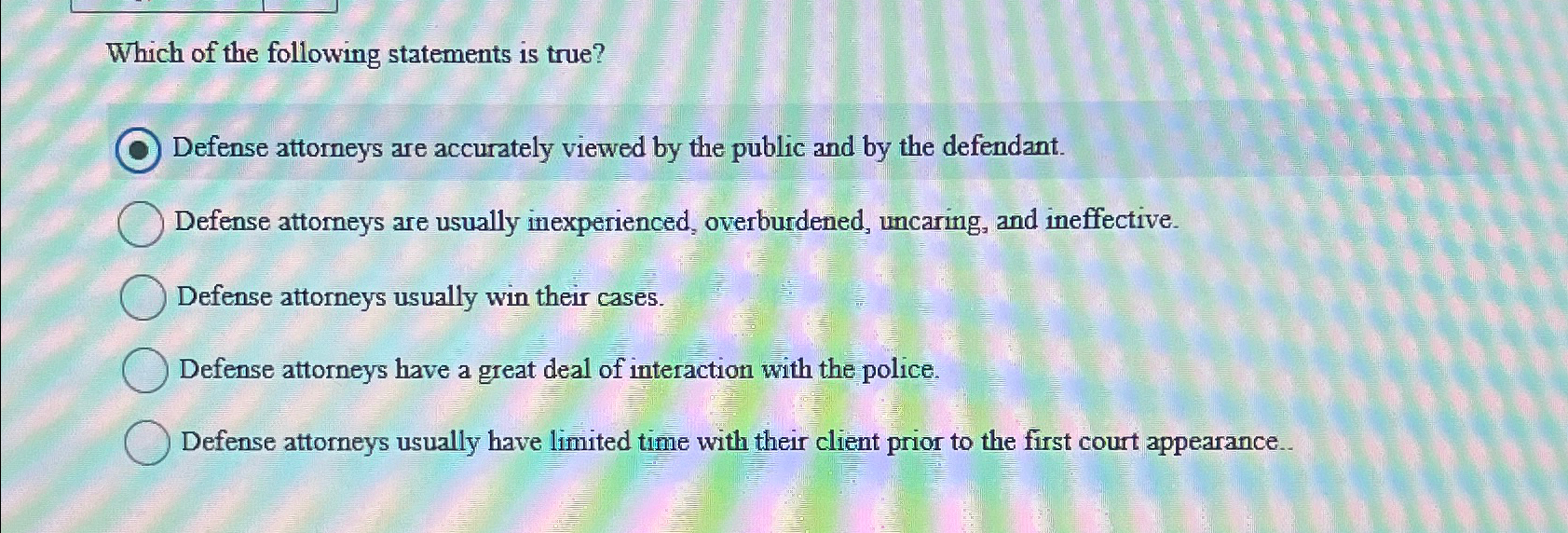 Solved Which of the following statements is true?Defense | Chegg.com