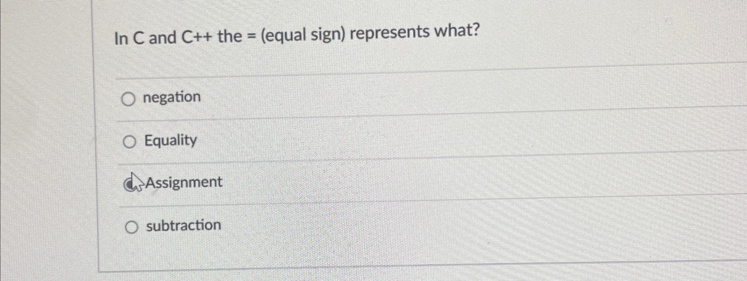 Solved In C ﻿and C++ ﻿the = (equal sign) ﻿represents | Chegg.com