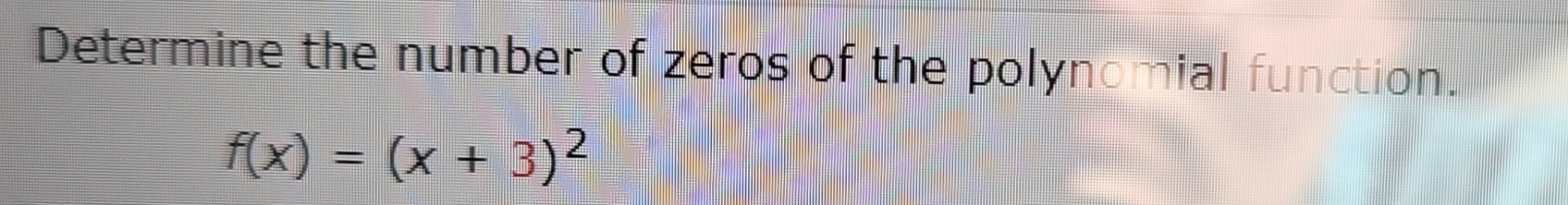 solved-determine-the-number-of-zeros-of-the-polynomial-chegg