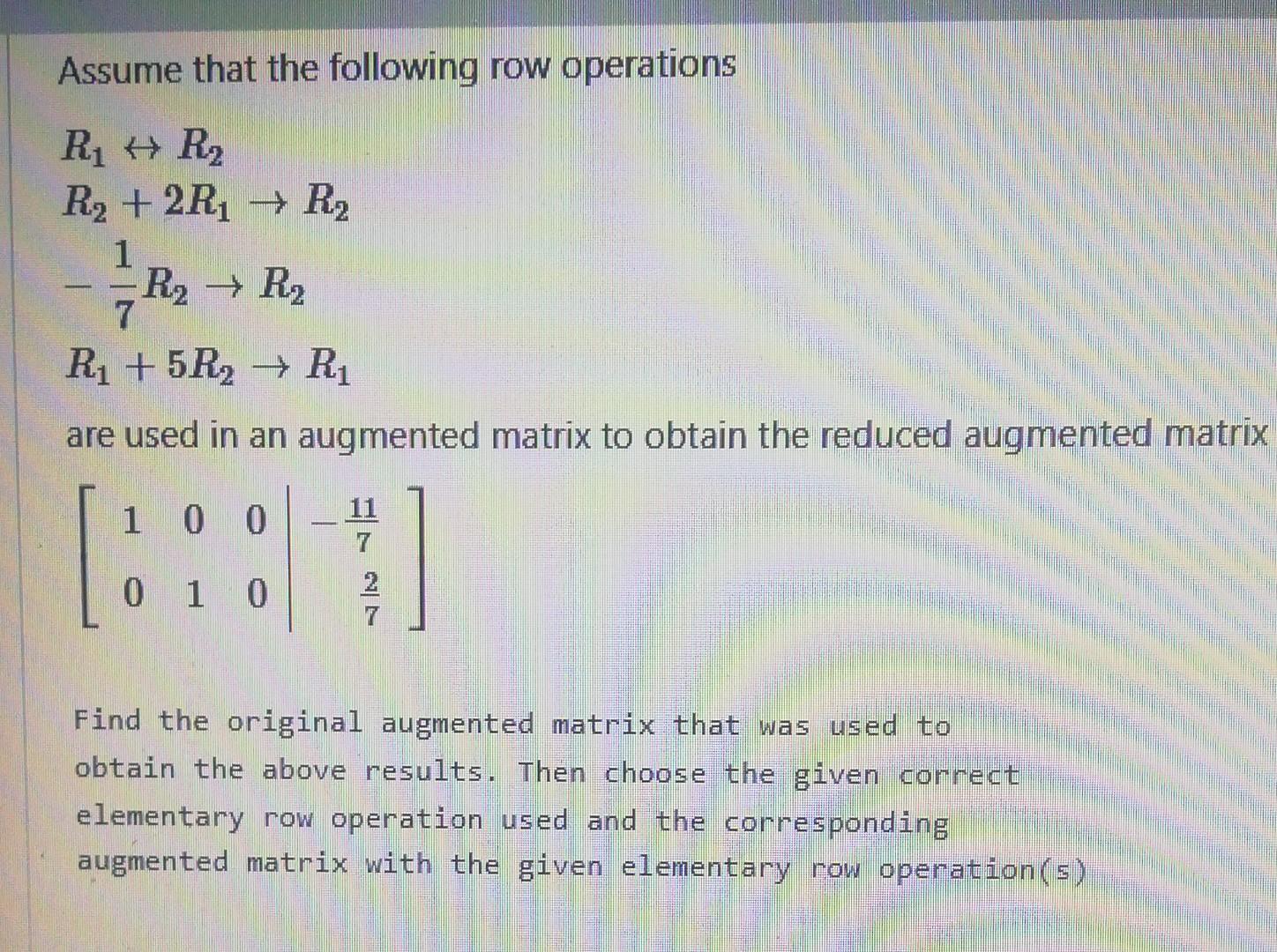 Solved Assume that the following row operations Chegg