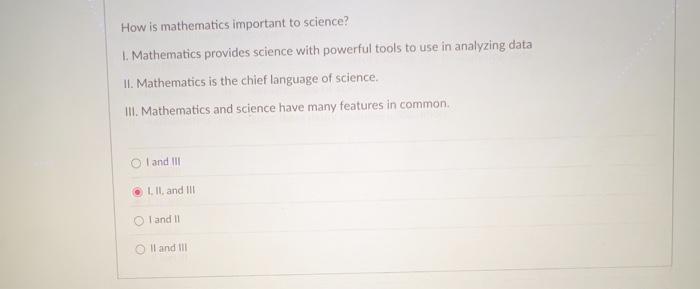 Solved How Is Mathematics Important To Science? 1. | Chegg.com