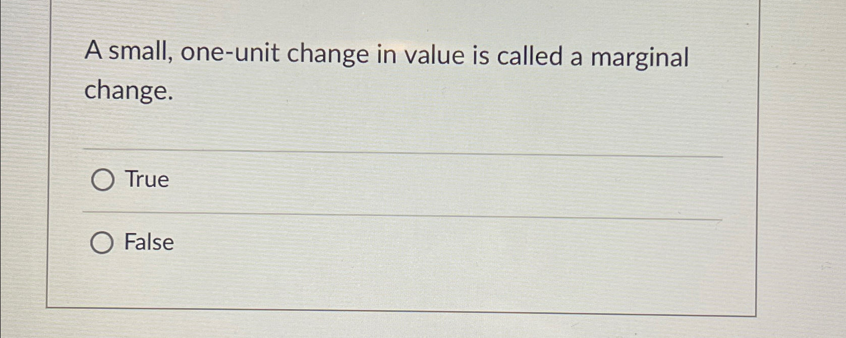 Solved A small, one-unit change in value is called a | Chegg.com