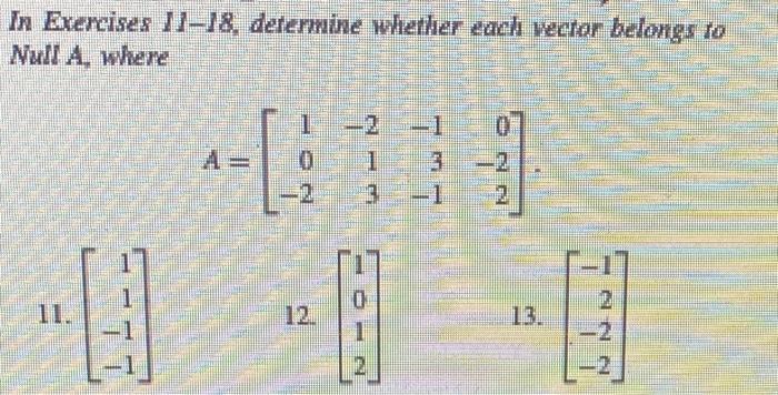 Solved In Exercises 11-18, determine whether each vector | Chegg.com