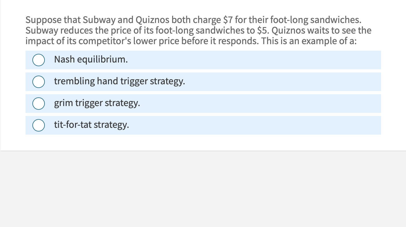 Solved Suppose that Subway and Quiznos both charge $7 ﻿for | Chegg.com