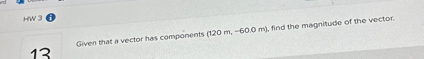 Solved HW 3(i)Given that a vector has components | Chegg.com