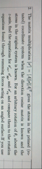 Solved The matrix multiplication [σ']=[A][σ][A]T ﻿gives the | Chegg.com