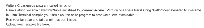 Solved Write a C Language program called iam.c to: Have a | Chegg.com