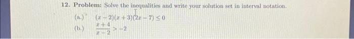 Solved 2. Problem: Solve the inequalities and write your | Chegg.com