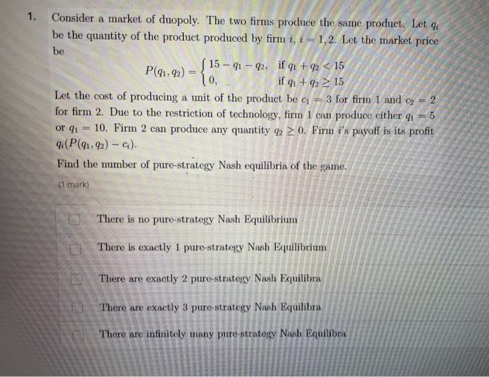 Solved 1. A = {- Consider A Market Of Duopoly. The Two Firms | Chegg.com