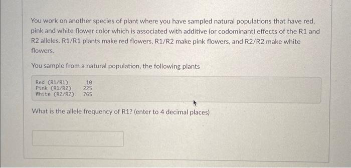 Solved You work on another species of plant where you have | Chegg.com