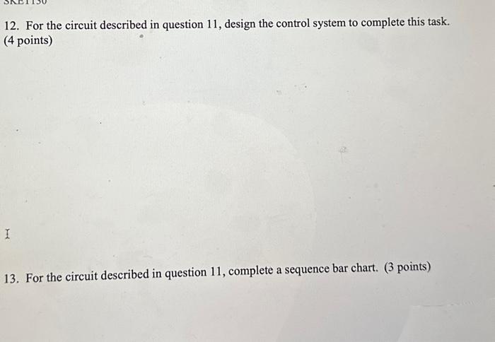 Solved 11. For the following design requirements, answer the | Chegg.com