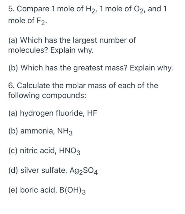 5. Compare 1 mole of H2, 1 mole of O2, and 1 mole of