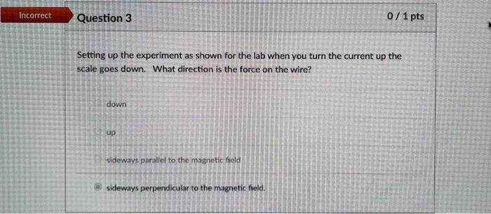 Solved Incorrect Question 3 0 / 1 pts Setting up the | Chegg.com