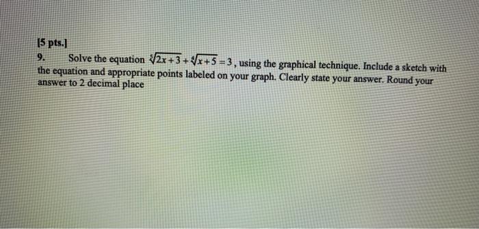 Solved 15 pts.] 9. Solve the equation $2x+3+ **+5 = 3 , | Chegg.com
