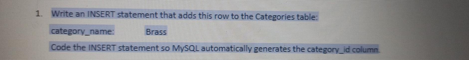 Solved Write an INSERT statement that adds this row to the | Chegg.com