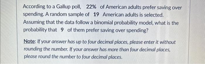 Solved According To A Gallup Poll, 22% Of American Adults | Chegg.com