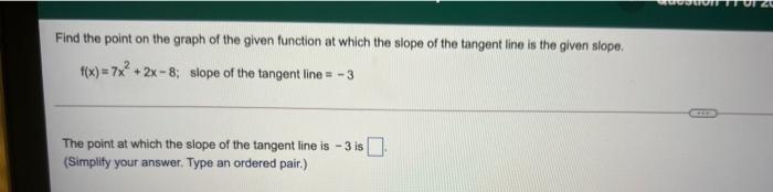 Solved Find the point on the graph of the given function at | Chegg.com