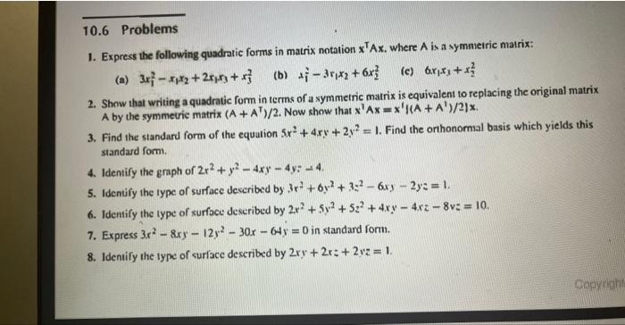 Solved 1. Express the following quadratic forms in matrix | Chegg.com