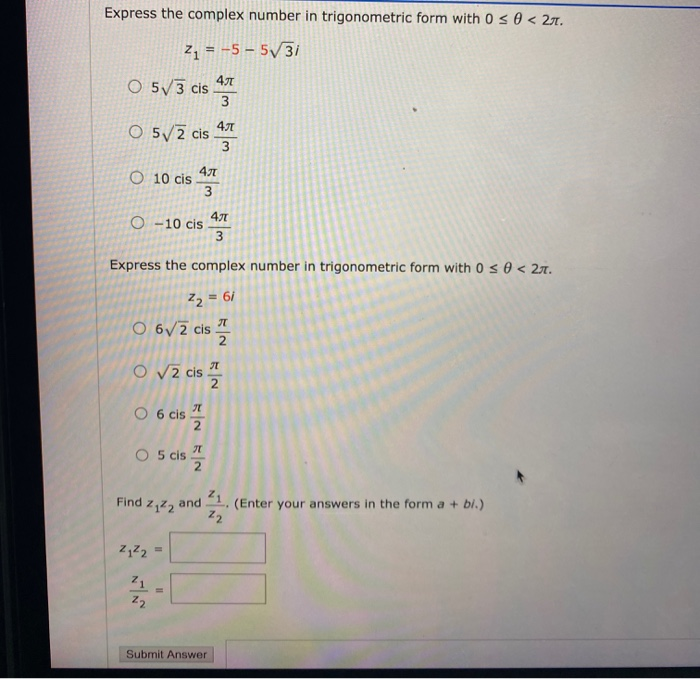 Solved Express The Complex Number In Trigonometric Form With Chegg Com