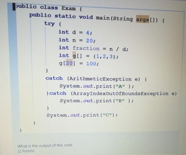 Solved public class Exam { public static void main(String | Chegg.com