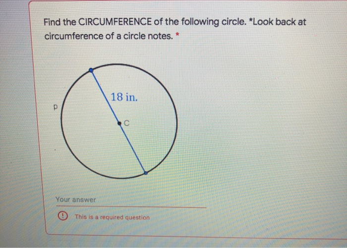 Solved Find the CIRCUMFERENCE of the following circle. *Look | Chegg.com