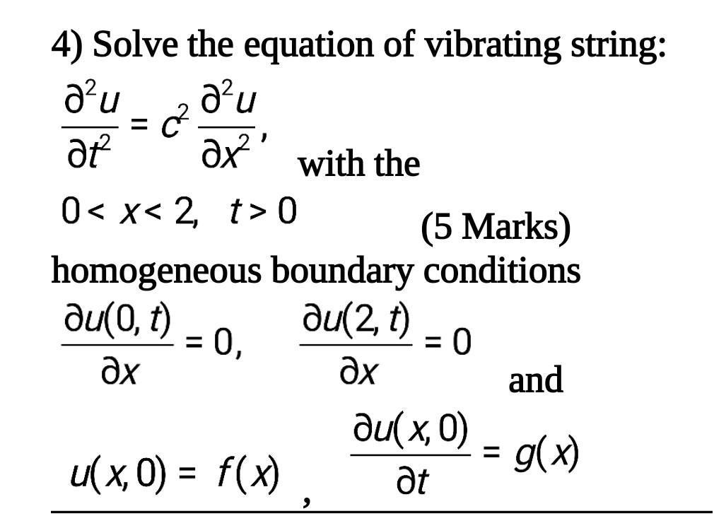 Solved 4) Solve the equation of vibrating string: au au 2 at | Chegg.com