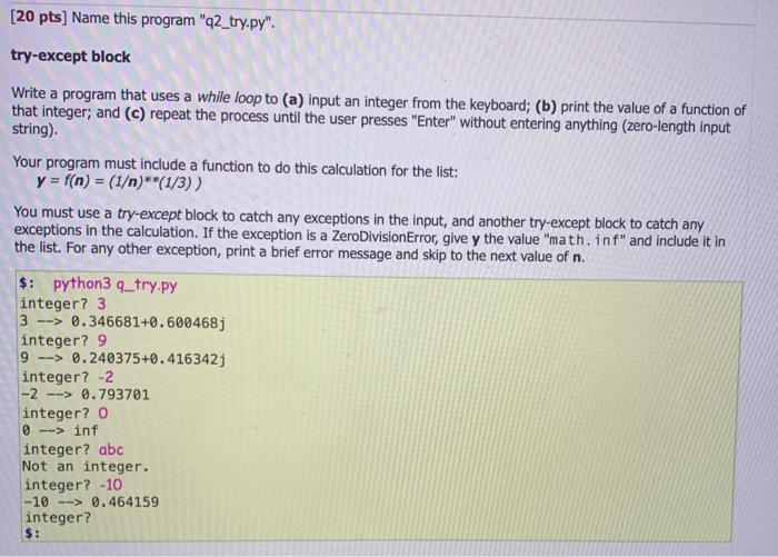 Solved [20 pts] Name this program "q2_try.py". try-except | Chegg.com