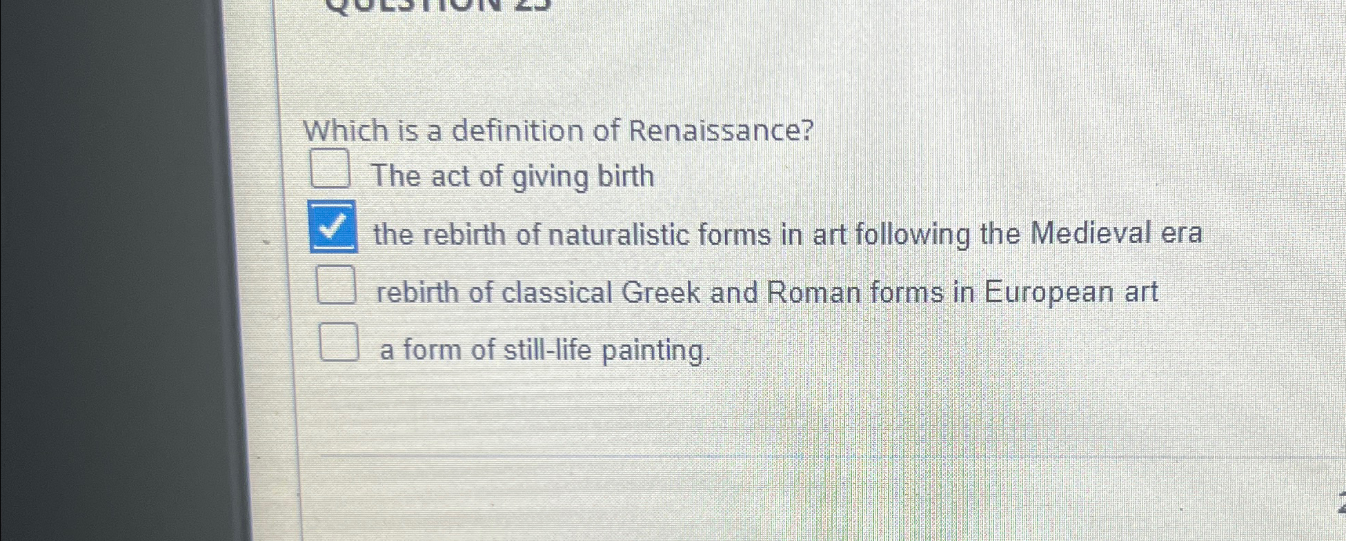 Solved Which is a definition of Renaissance?q, ﻿The act of | Chegg.com