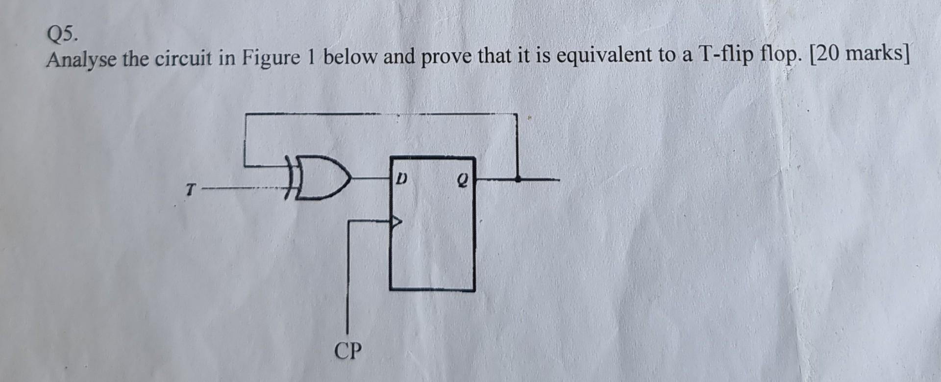 Solved Q5. Analyse the circuit in Figure 1 below and prove | Chegg.com