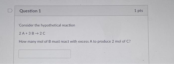 Solved Question 1 Consider the hypothetical reaction 2 A+ 3 | Chegg.com
