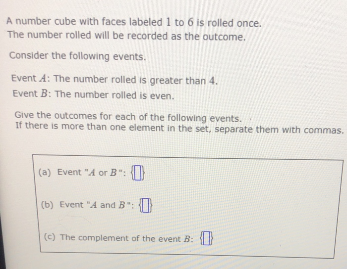 Solved A number cube with faces labeled 1 to 6 is rolled