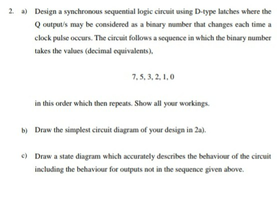 Solved 2. a) Design a synchronous sequential logic circuit | Chegg.com
