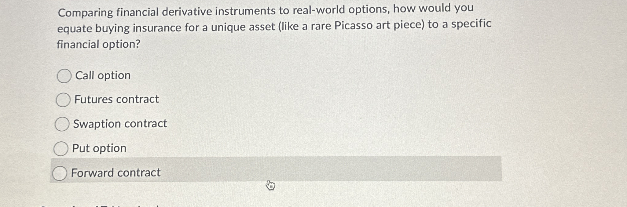 Solved Comparing financial derivative instruments to | Chegg.com