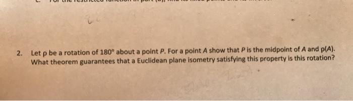 Solved 2. Let p be a rotation of 180° about a point P. For a | Chegg.com