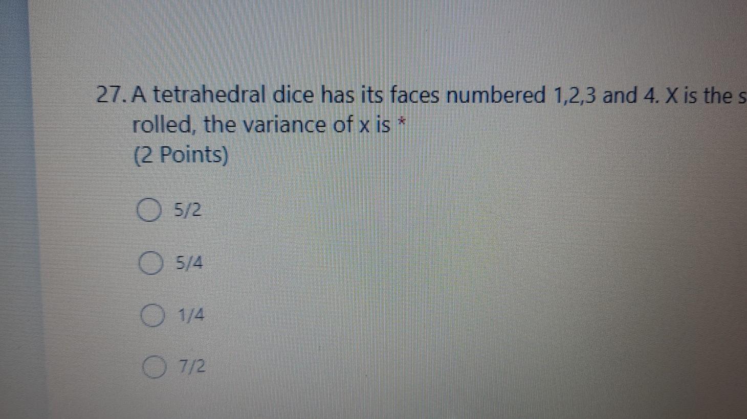 Solved 27. A tetrahedral dice has its faces numbered 1,2,3