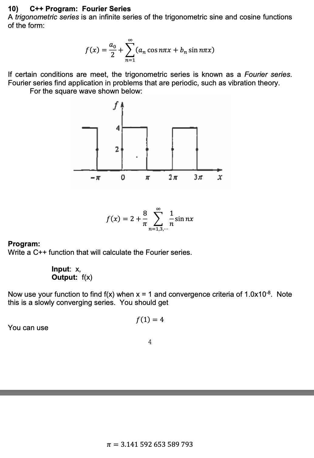 Solved 10) C++ Program: Fourier Series A trigonometric | Chegg.com