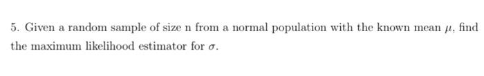 Solved 5. Given a random sample of size n from a normal | Chegg.com