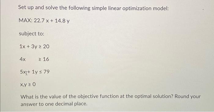 Solved Set Up And Solve The Following Simple Linear | Chegg.com