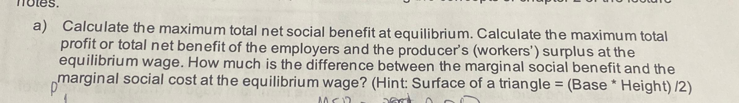 Solved a) ﻿Calculate the maximum total net social benefit at | Chegg.com