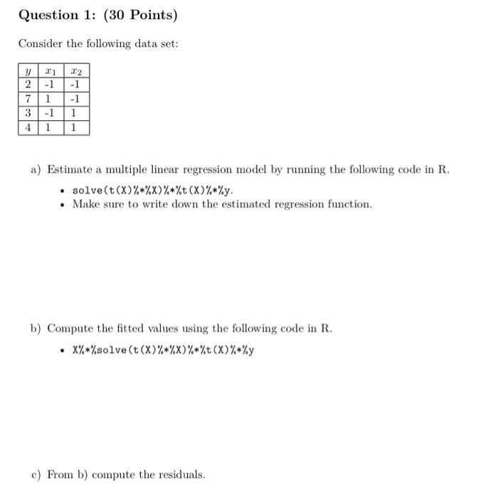 Solved Question 1: (30 Points) Consider The Following Data | Chegg.com