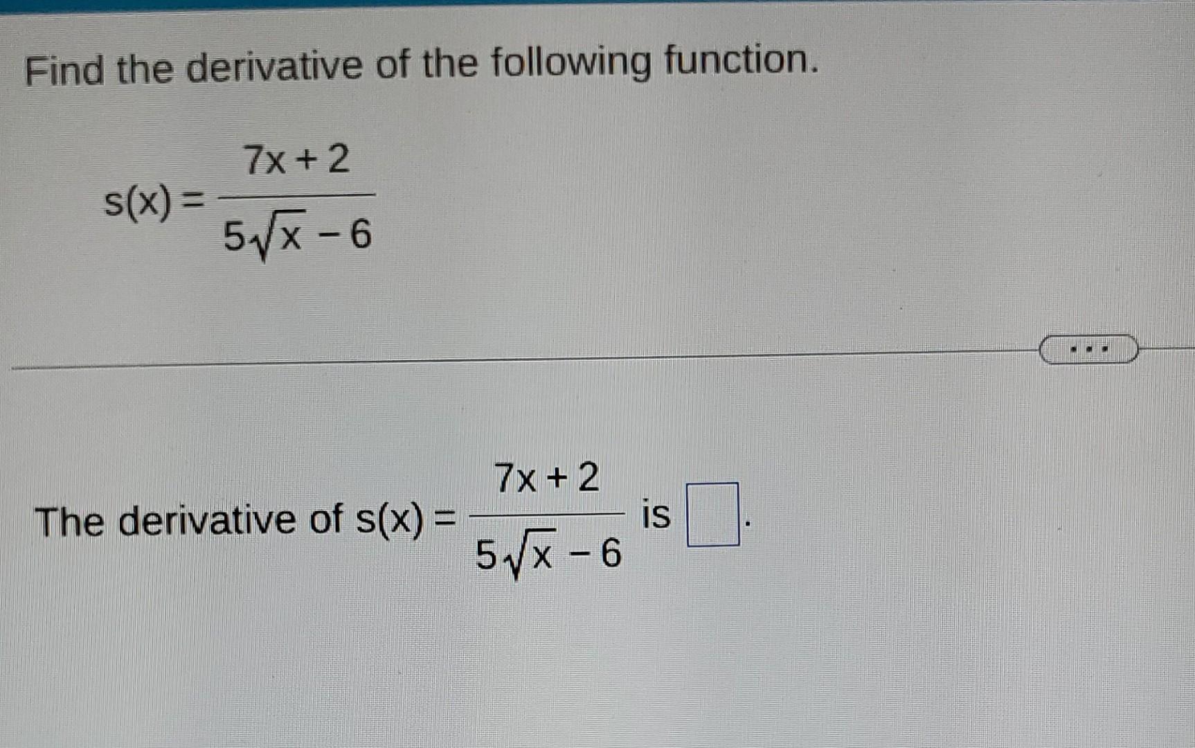 Solved Find the derivative of the following function. | Chegg.com