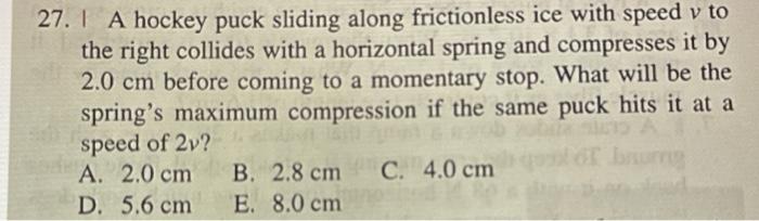 27. I A hockey puck sliding along frictionless ice | Chegg.com