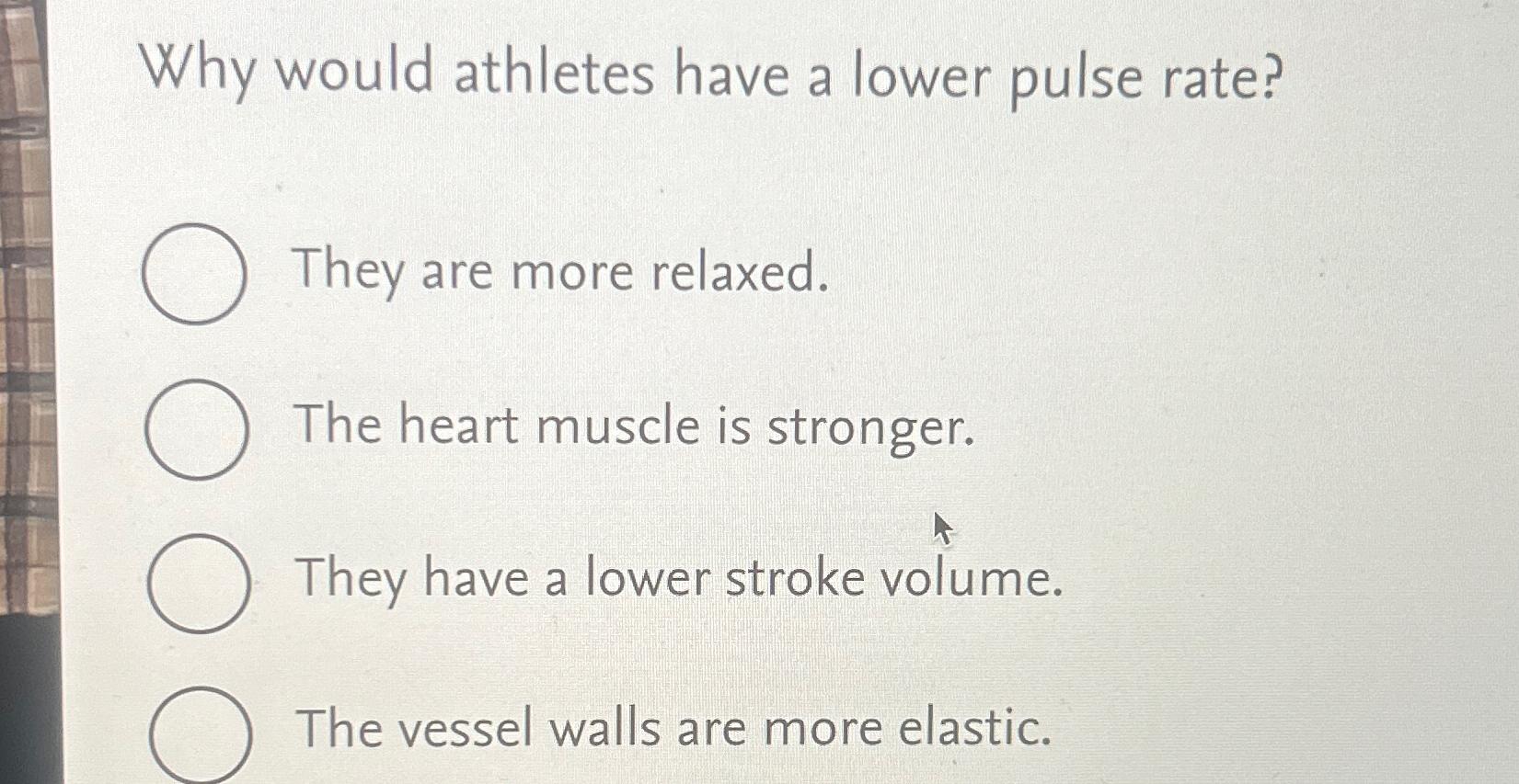 solved-why-would-athletes-have-a-lower-pulse-rate-they-are-chegg