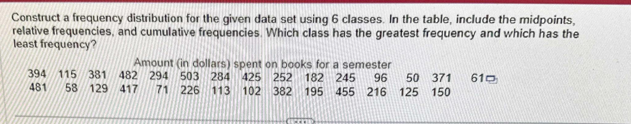 Solved Construct a frequency distribution for the given data | Chegg.com