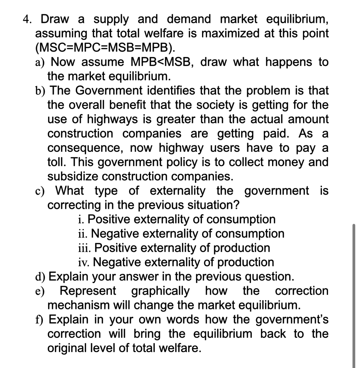 Solved Draw a supply and demand market equilibrium, assuming | Chegg.com