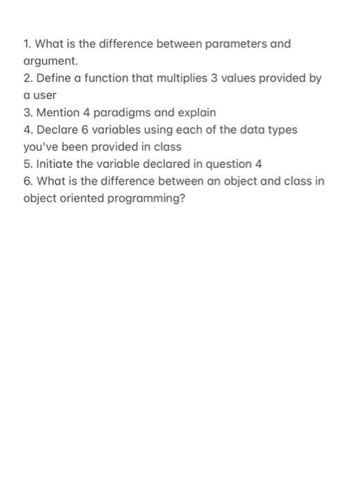 Solved 1. What is the difference between parameters and | Chegg.com