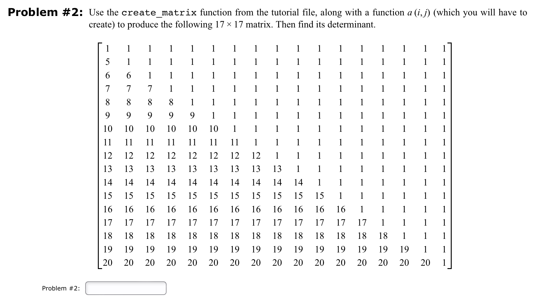 Solved Problem #2: Use the create_matrix function from the | Chegg.com