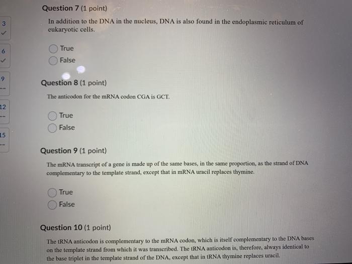 Solved Question 7 (1 point) In addition to the DNA in the | Chegg.com