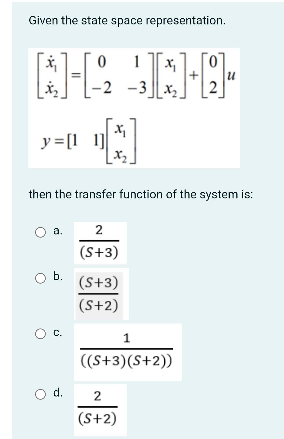 Solved Given the state space representation. | Chegg.com